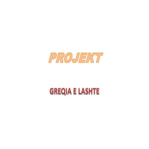 Greqia E Lashte Projekt Pptx