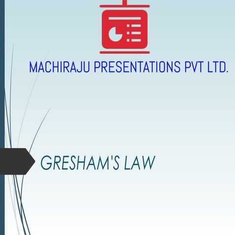 Gresham's law & Their's law
