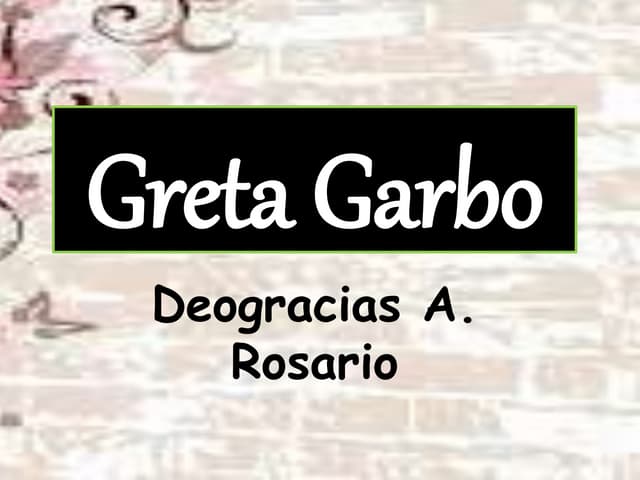 Greta garbo  by Deogracias A. Rosario