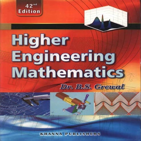  HIGHER ENGINEERING MATHEMATICS by B.S GREWAL