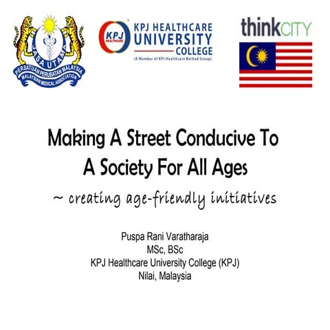 A Street Conducive to All Ages , Sumitra SITHAMPARAM