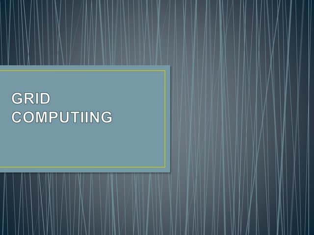 Grid computiing