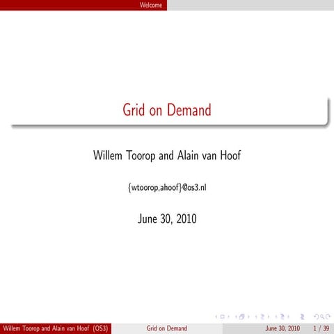 Grid on Demand