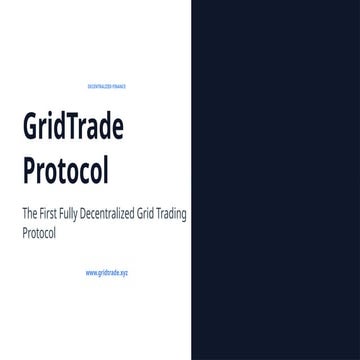 GridTrade: The First Fully Decentralized Grid Trading Protocol for DeFi ...