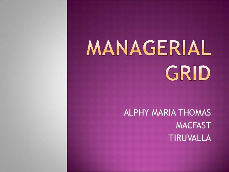 Grid training and managerial grid