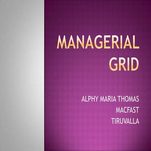 Grid training and managerial grid