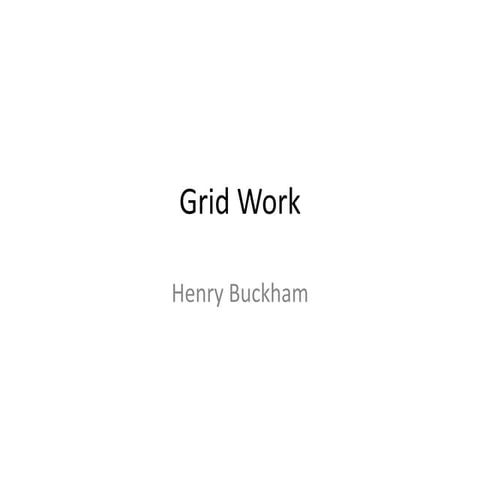Grid work