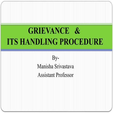grievanceitshandlingprocedure-171027101500.pptx