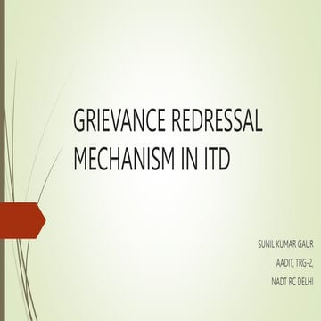 GRIEVANCE REDRESSAL MECHANISM IN ITD.pptx