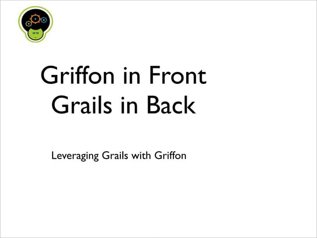 Griffon In Front Grails In Back