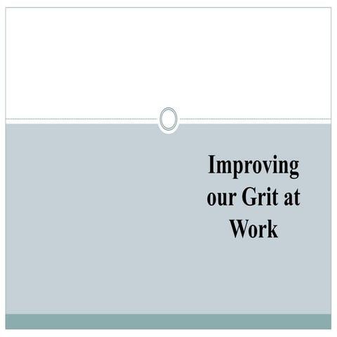 Grit presentation 6.12.14