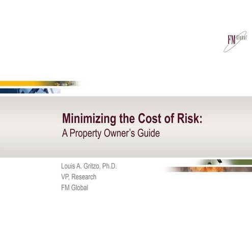 Minimizing the Cost of Risk: A Property Owner’s Guide