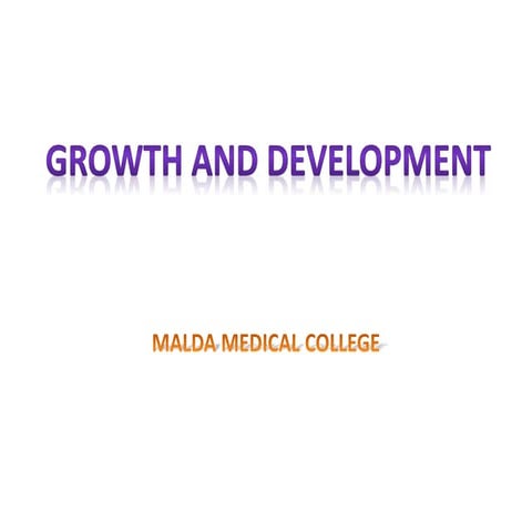 Growth and development