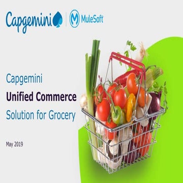 Grocery Fullforce Solution: Capgemini Unified Commerce Solution for Grocery