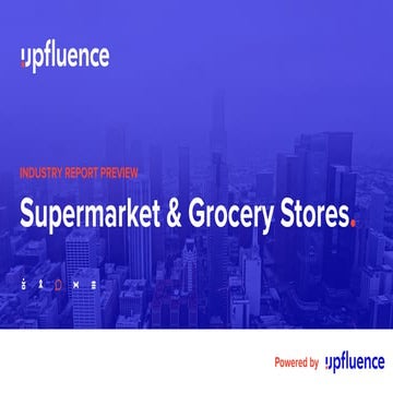 Upfluence Industry Report: Supermarkets and Grocery Stores | PDF