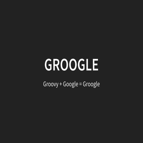 Groogle