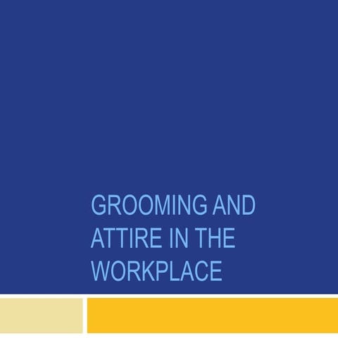 Grooming attire hygiene