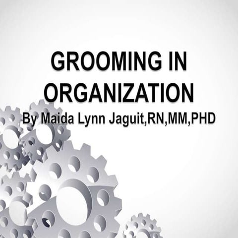Grooming in organization