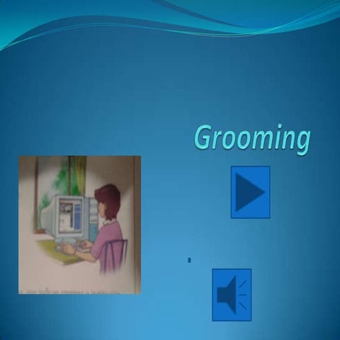 Fases comunes del grooming | PPTX