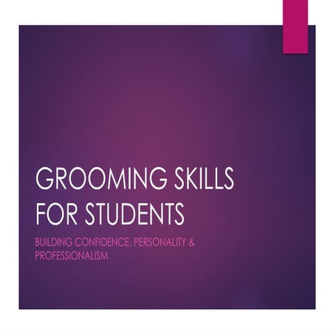 Grooming_Skills_for_Student to imrpove the grooming skills | PPTX