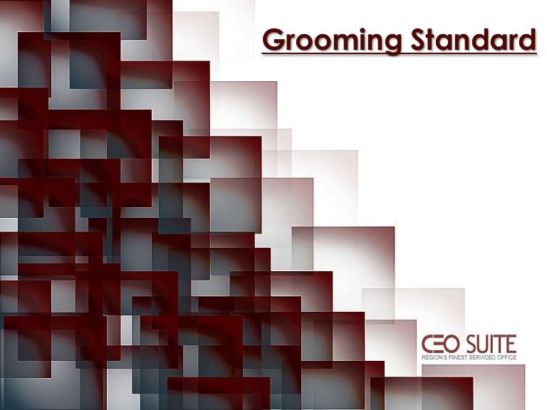 Knowing the Grooming Standards for Work