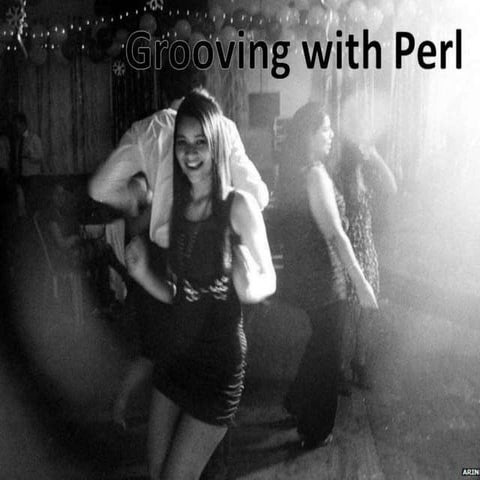 Grooving with Perl