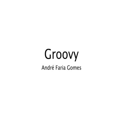 Introduction to Groovy | PPT