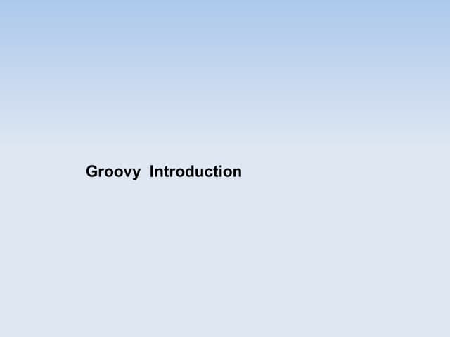 Groovy
