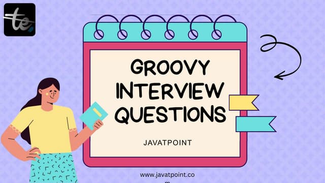 Top 16 Groovy(Tutorial) Interview Questions - TAE