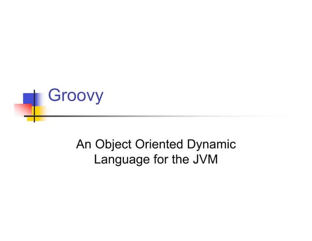 SeaJUG March 2004 - Groovy