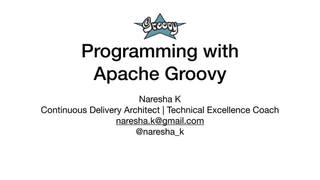 Groovy  - Why and Where?