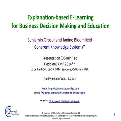 Decision CAMP 2014 - Benjamin Grosof Janine Bloomfield - Explanation-based E-...