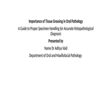 Comprehensive Guide to Tissue Grossing in Oral Pathology for Accurate ...