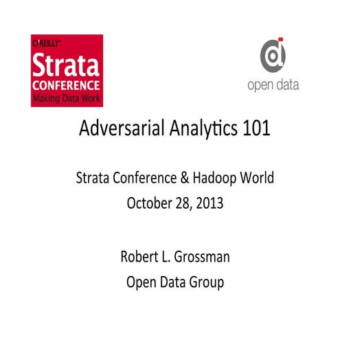 Adversarial Analytics - 2013 Strata & Hadoop World Talk