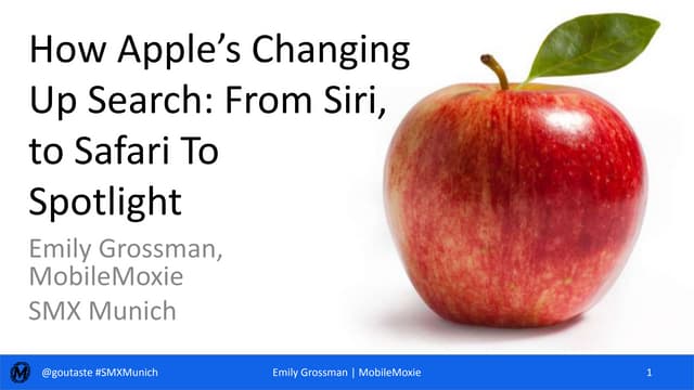 How Apple's Changing Up Search: From Siri, to Safari to Spotlight - SMX Munic...