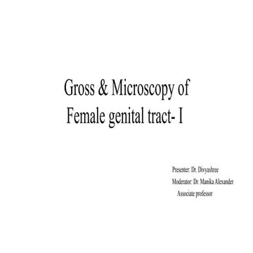 Gross & MIcroscopy of female genital tract