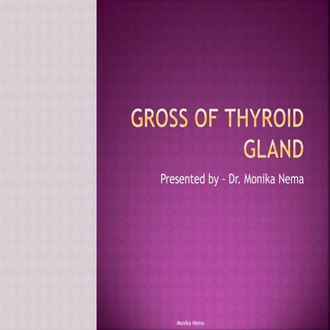 Gross of thyroid gland