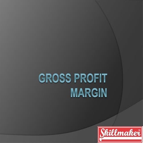 What is a Gross profit margin | PPTX