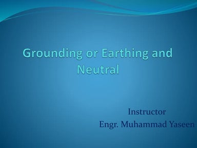 Grounding, neutral &amp; earthing