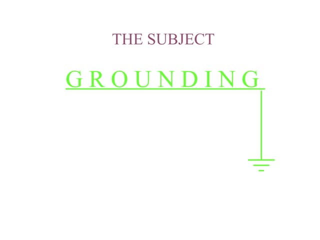 Grounding presentation