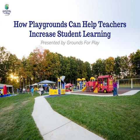 How Playgrounds Can Help Teachers Increase Student Learning