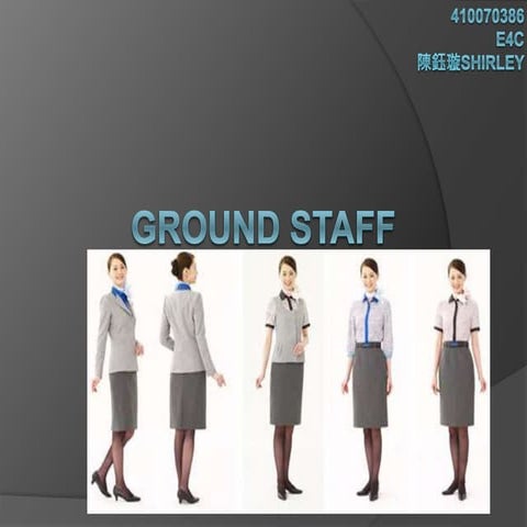 Ground staff