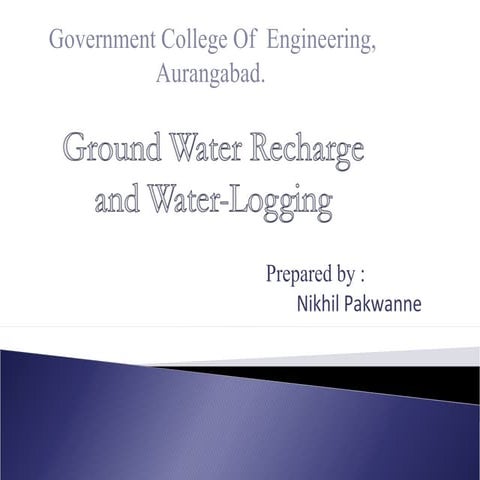 Ground water recharge & water logging