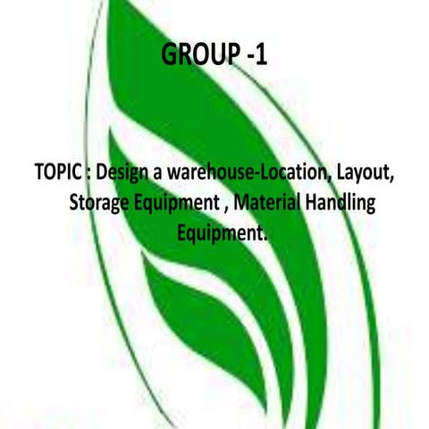 AUTOMOTIVE INDUSTRY DESIGN A WAREHOUSE ,  LAYOUT,LOCATION