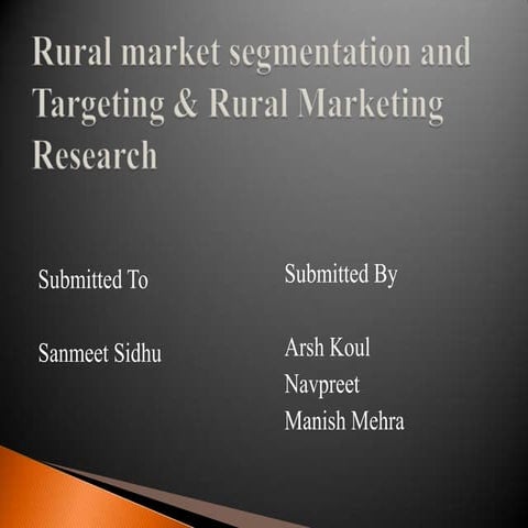 Rural market segmentation and Targeting & Rural Marketing Research