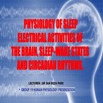 Physiology of sleep electrical activities of the brain, sleep -wake ...