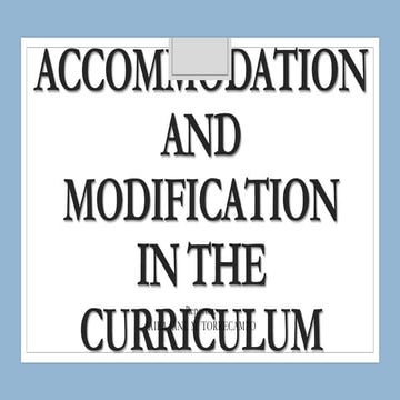 ACCOMMODATION AND MODIFICATION IN THE K-12 CURRICULUM