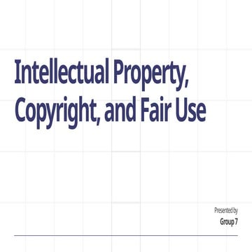 Intellectual Property, Copyright, and Fair Use | PPTX