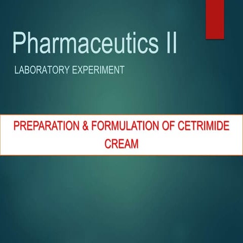 Preparation and Formulation of Cetrimide Cream