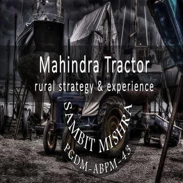Mahindra Tractor (rural strategy & experience)